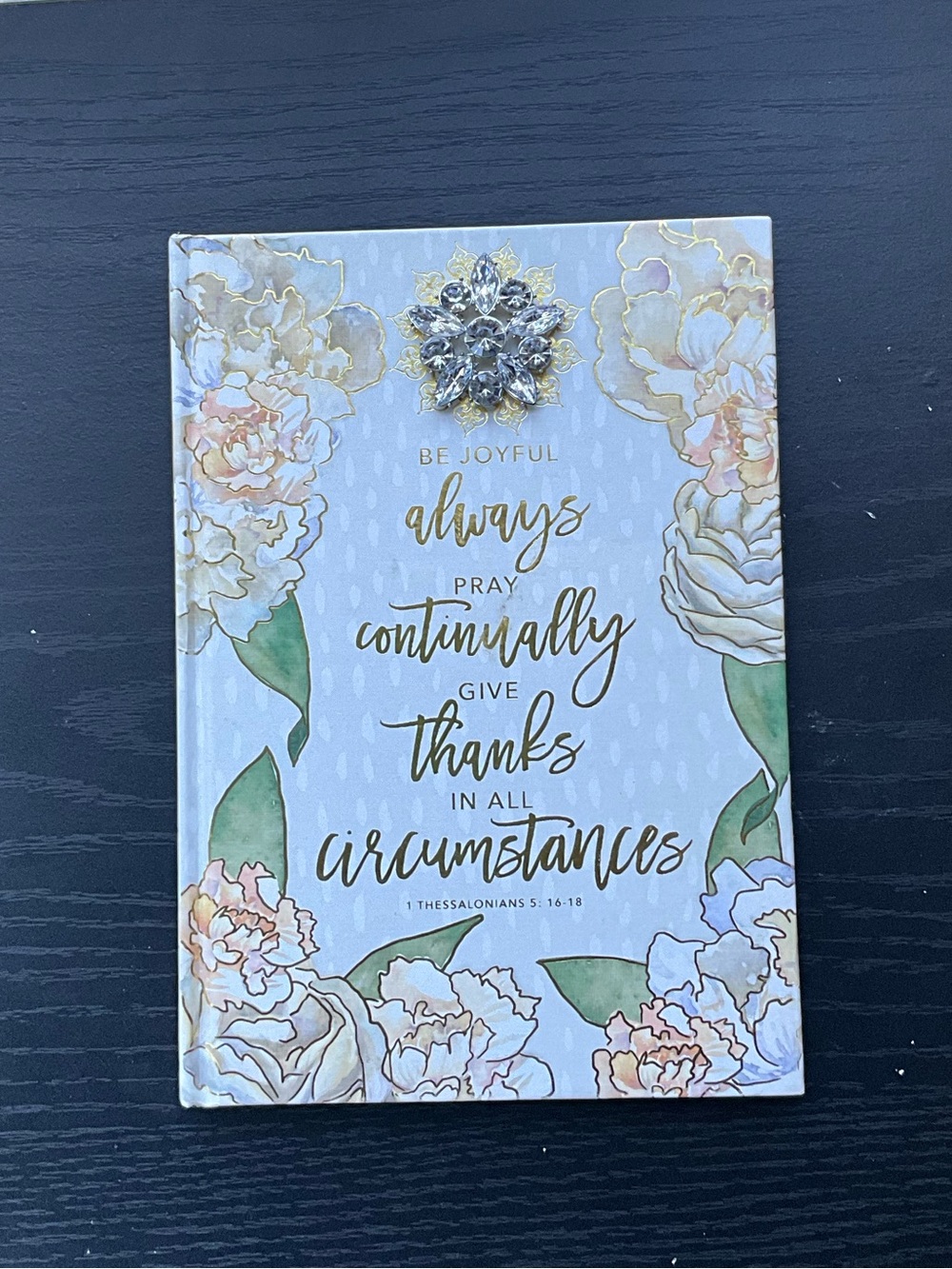 Be Joyful Always Gratitude Journal — White, Green & Gold Accents